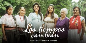 Columna Casa Veracruz: Los tiempos cambian