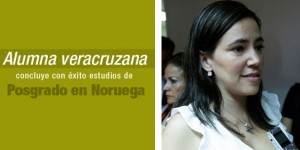 Alumna veracruzana concluye con éxito estudios de posgrado en Noruega