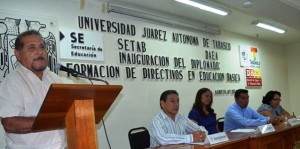 Inician en la UJAT diplomado para Formación de Directivos en Educación Básica