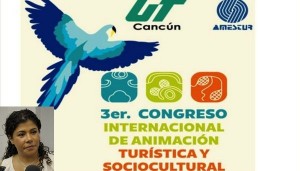 Realizara UT Cancún Congreso Internacional de animación Turística y Sociocultural