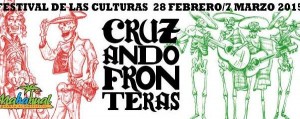 Anuncian Festival Cruzando Frotneras2015