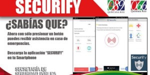 Entra en operaciones aplicación de Alerta Móvil “SECURIFY” en todo Quintana Roo