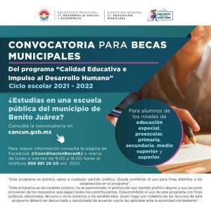 Inicia gobierno municipal de Benito Juárez, convocatoria de becas 2021-2022