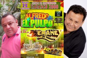 No es una inocentada, Salud suspende baile de ‘Chemaney de Tabasco’ y Alfredo ‘El Pulpo’ en Villahermosa