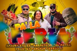 «Pa’ La Feria»:El nuevo tema de Karmito Jr. en colaboración con Amaury Stiles y El Metra (Vídeo)