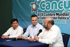 Cancún será la sede de la XIX Cumbre Mundial de Comunicación Política (CMCP)