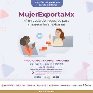 Quintana Roo será sede de la 4ta Edición del taller MujerEs BANCOMEXT