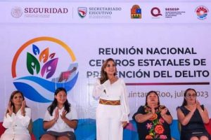 Mara Lezama inaugura reunión nacional de Centros Estatales de Prevención del Delito