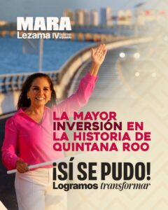 Con la mayor inversión pública en la histórica, Mara Lezama transforma Quintana Roo